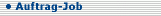 Auftrag-Job
