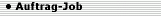 Auftrag-Job